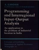 Cover of: Programming and interregional input-output analysis by Ghosh, A.