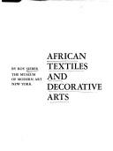Cover of: African textiles and decorative arts.