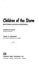 Cover of: Children of the storm: black children and American child welfare by Andrew Billingsley