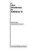 Cover of: A clear introduction to FORTRAN IV by Richard M. Jaffe