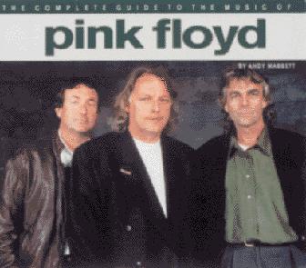 The Complete Guide to the Music of Pink Floyd (Complete Guide to the Music of) by Andy Mabbett