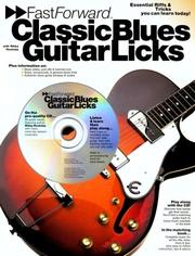 Cover of: Fast Forward Classic Blues Guitar Licks (Fast Forward (Music Sales))