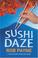 Cover of: Sushi Daze