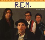 Cover of: Complete Guide to the Music of R.E.M. (Complete Guide to the Music Of...)