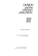 Cover of: Division and the stresses of reunion, 1845-1876. by David Morris Potter