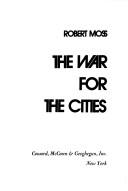 Cover of: The war for the cities.