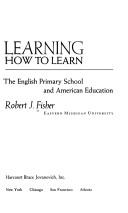 Learning how to learn by Robert J. Fisher