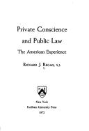 Cover of: Private conscience and public law by Richard J. Regan