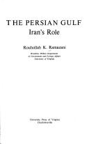 Cover of: The Persian Gulf: Iran's role