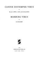 Canine distemper virus by M. J. G. Appel