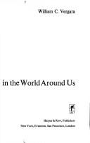Cover of: Science in the world around us | William Charles Vergara