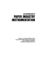Cover of: introduction to paper industry instrumentation | John R. Lavigne