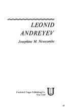 Leonid Andreyev by Josephine M. Newcombe