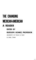 Cover of: The changing Mexican-American: a reader.