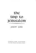 The trip to Jerusalem by Jakov Lind