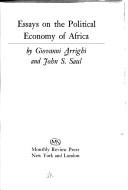 Cover of: Essays on the political economy of Africa