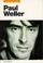 Cover of: Paul Weller