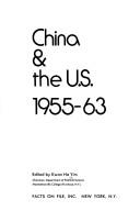 Cover of: China & the U.S., 1955-63. by Kwan Ha Yim