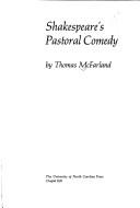 Cover of: Shakespeare's pastoral comedy by Thomas McFarland