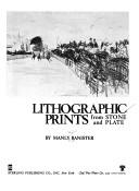 Lithographic prints from stone and plate by Manly Miles Banister