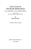 Cover of: The films of Ingmar Bergman: from Torment to All these women. by Jörn Donner
