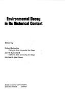 Cover of: Environmental decay in its historical context.