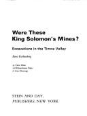 Cover of: Were these King Solomon's mines? by Benno Rothenberg