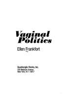 Vaginal politics by Ellen Frankfort