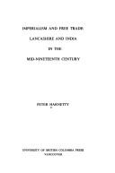 Cover of: Imperialism and free trade: Lancashire and India in the mid-nineteenth century. by Peter Harnetty