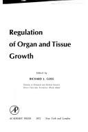 Cover of: Regulation of organ and tissue growth.
