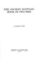 The ancient Egyptian Book of two ways by Leonard H. Lesko