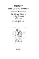 Cover of: Munby, man of two worlds by Derek Hudson