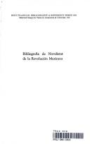 Bibliografía de novelistas de la revolución mexicana by Ernest Richard Moore