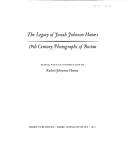 Cover of: The legacy of Josiah Johnson Hawes: 19th century photographs of Boston.