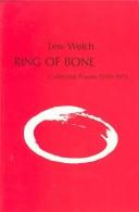Cover of: Ring of bone: collected poems, 1950-1971.