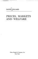 Cover of: Prices, markets, and welfare by David A. Collard, David A. Collard