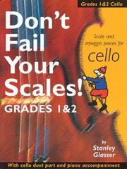Cover of: Don't Fail Your Scales! Grades 1 & 2: Cello