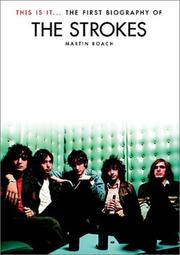 Cover of: This is It: The first Biography of the Strokes