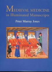 Cover of: Medieval medicine in illuminated manuscripts