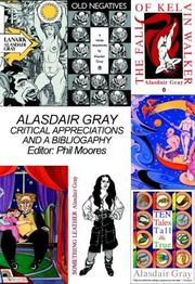 Cover of: Alasdair Gray: Critical Appreciations and a Bibliography