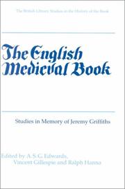 Cover of: The English medieval book: studies in memory of Jeremy Griffiths