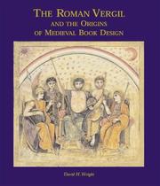 Cover of: The Roman Vergil and the Origins of Medieval Book Design by David H. Wright