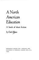 Cover of: A North American education: a book of short fiction.