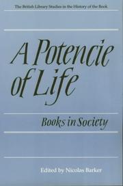 Cover of: A potencie of life: books in society : the Clark lectures, 1986-1987