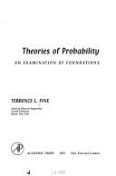 Cover of: Theories of probability by Terrence L. Fine