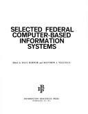 Cover of: Selected Federal computer-based information systems