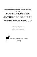 Proceedings of the second annual meeting of the Southwestern Anthropological Research Group by Southwestern Anthropological Research Group (U.S.)
