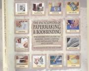 Cover of: The Encyclopedia of Papermaking and Bookbinding by Heidi Reimer-Epp, Mary Reimer