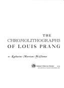 Cover of: The chromolithographs of Louis Prang.