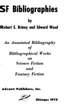 Cover of: SF bibliographies: an annotated bibliography of bibliographical works on science fiction and fantasy fiction